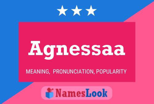 Agnessaa Name Poster