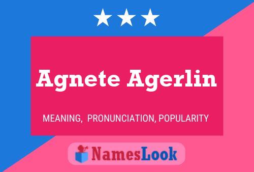 Agnete Agerlin Name Poster