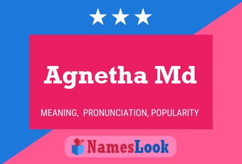 Agnetha Md Name Poster