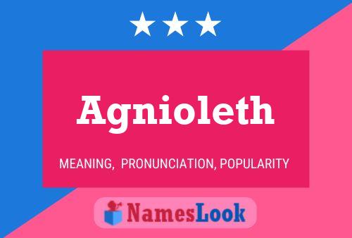 Agnioleth Name Poster