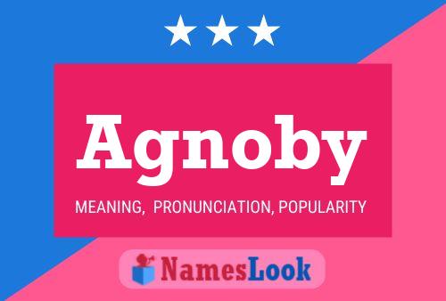 Agnoby Name Poster