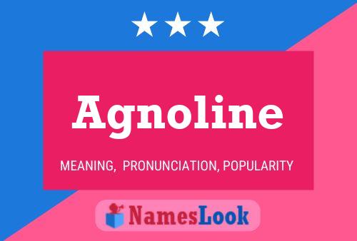 Agnoline Name Poster