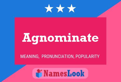 Agnominate Name Poster