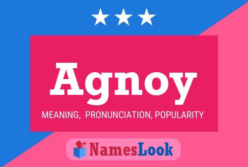 Agnoy Name Poster