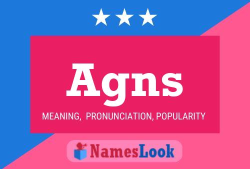 Agns Name Poster