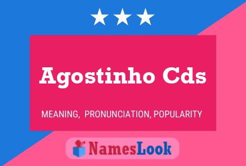 Agostinho Cds Name Poster