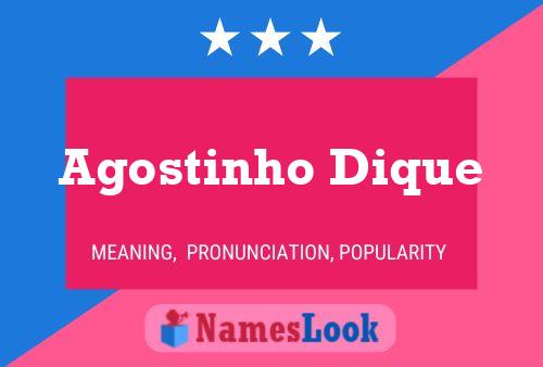 Agostinho Dique Name Poster