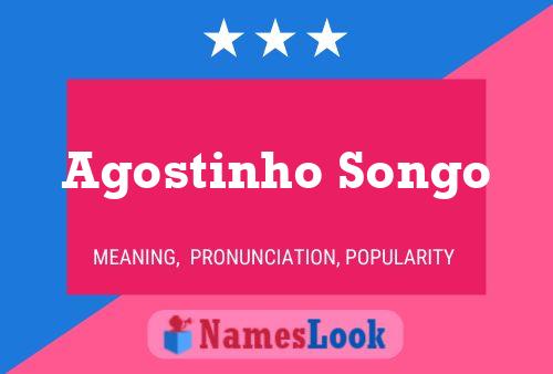 Agostinho Songo Name Poster