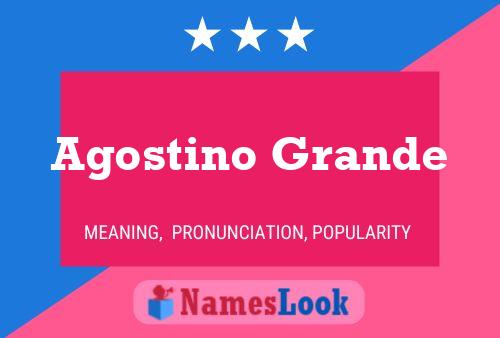 Agostino Grande Name Poster