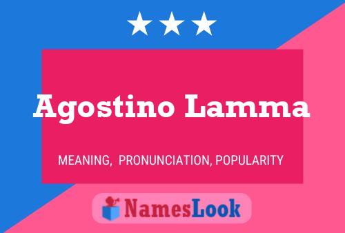 Agostino Lamma Name Poster