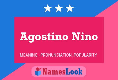 Agostino Nino Name Poster