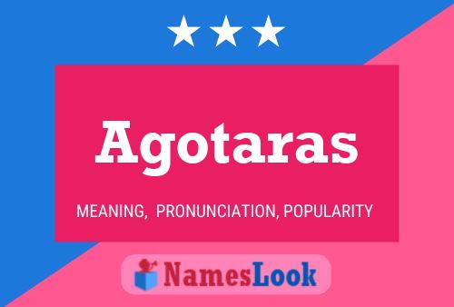 Agotaras Name Poster