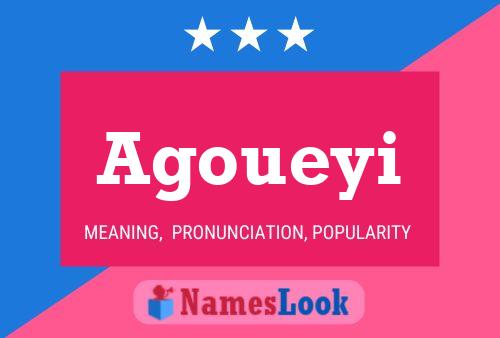 Agoueyi Name Poster