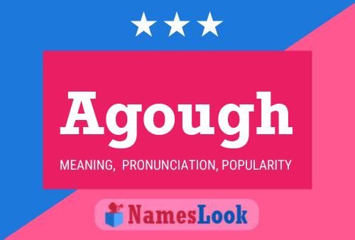 Agough Name Poster