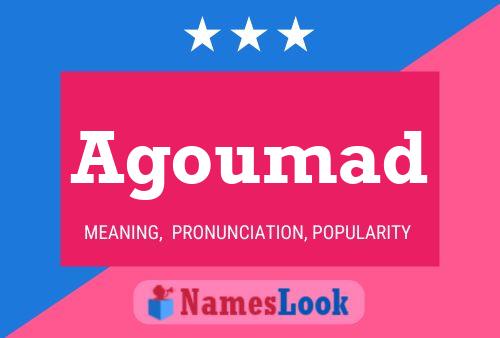 Agoumad Name Poster