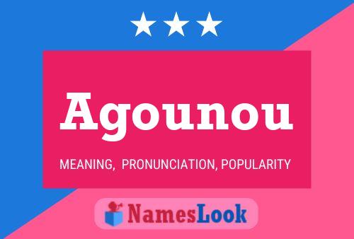 Agounou Name Poster