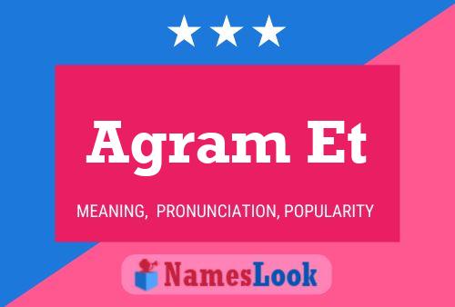 Agram Et Name Poster