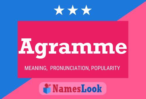 Agramme Name Poster