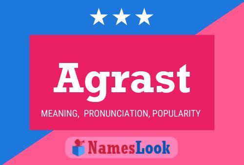 Agrast Name Poster