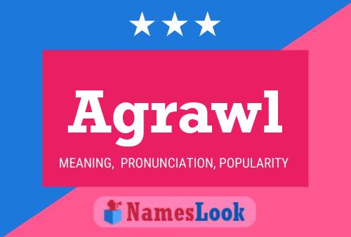 Agrawl Name Poster