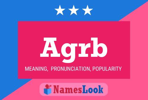 Agrb Name Poster