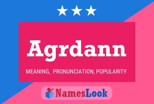 Agrdann Name Poster