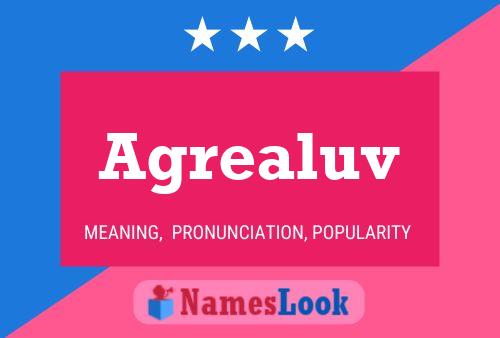 Agrealuv Name Poster