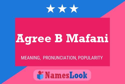 Agree B Mafani Name Poster