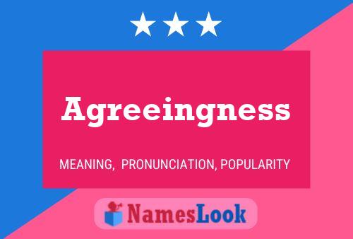 Agreeingness Name Poster