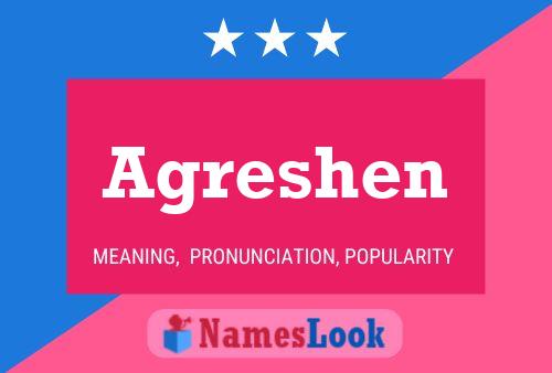 Agreshen Name Poster