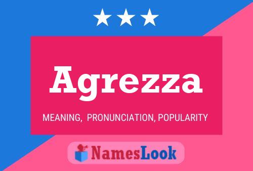 Agrezza Name Poster