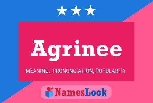 Agrinee Name Poster