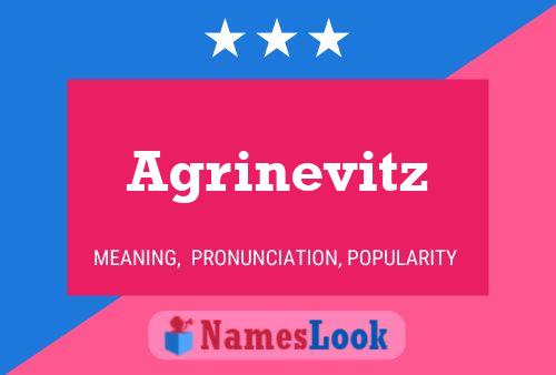 Agrinevitz Name Poster