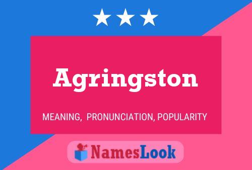 Agringston Name Poster