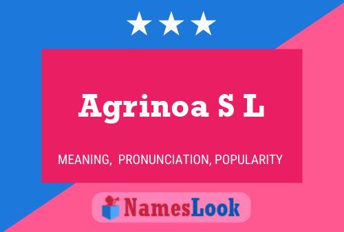 Agrinoa S L Name Poster