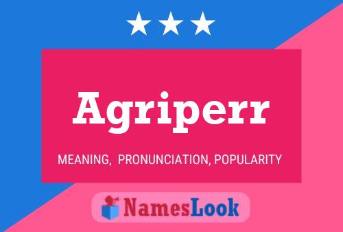 Agriperr Name Poster