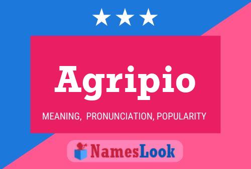 Agripio Name Poster