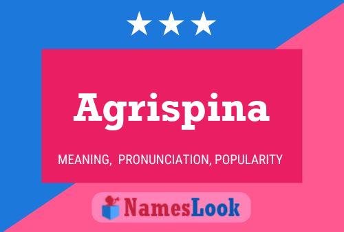 Agrispina Name Poster