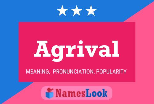 Agrival Name Poster