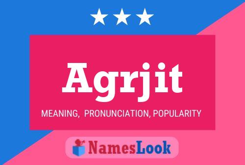 Agrjit Name Poster