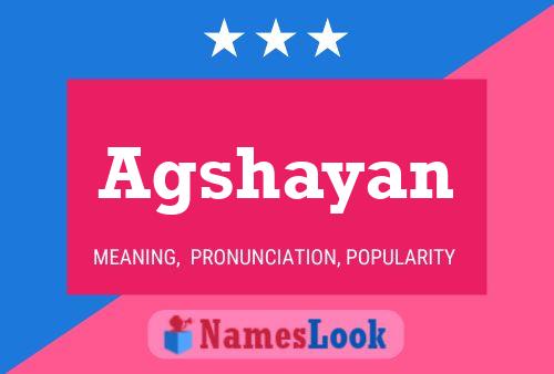 Agshayan Name Poster