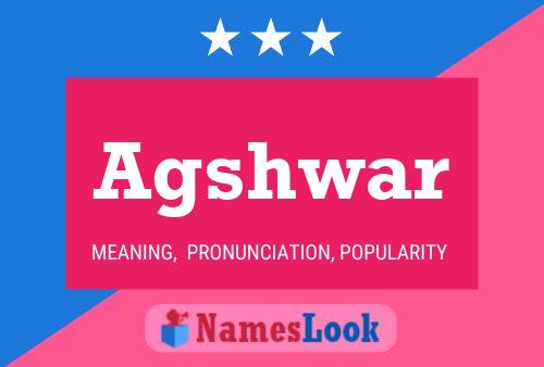 Agshwar Name Poster