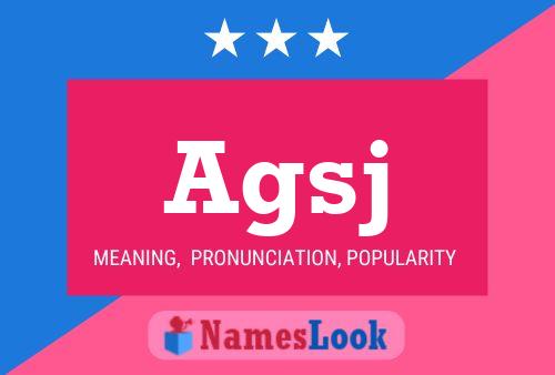 Agsj Name Poster