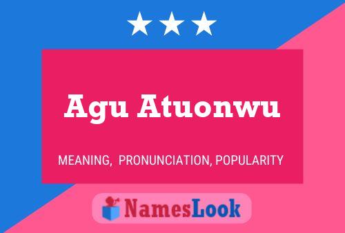 Agu Atuonwu Name Poster