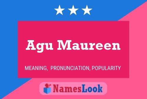 Agu Maureen Name Poster