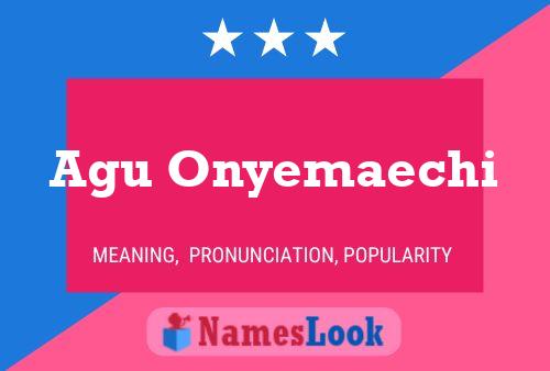 Agu Onyemaechi Name Poster