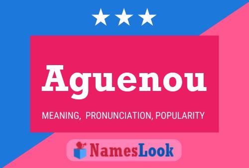 Aguenou Name Poster