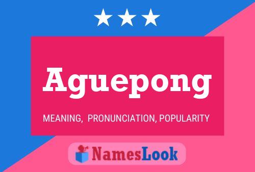 Aguepong Name Poster