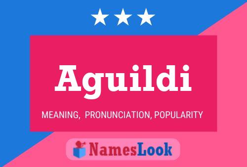 Aguildi Name Poster