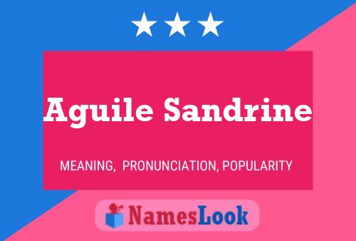 Aguile Sandrine Name Poster